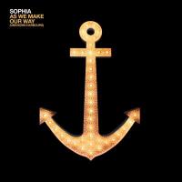 Sophia - As We Make Our Way (Unknown Harbours) (LP)