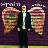 Spain - Live At the Love Song (LP+Download)