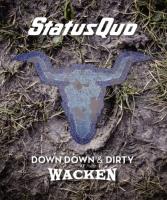 Status Quo - Down Down & Dirty At Wacken (CD+BluRay)