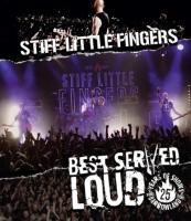 Stiff Little Fingers - Best Served Loud (Live At Barrowland) (BluRay)