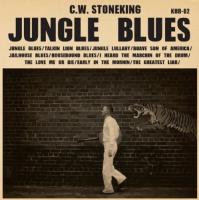 Stoneking, C.W. - Jungle Blues (LP)