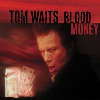 Waits, Tom - Blood Money (cover)