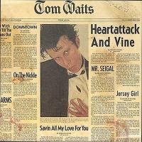 Waits, Tom - Heartattack & Vine (cover)
