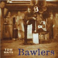 Waits, Tom - Bawlers (Orphans) (2LP)
