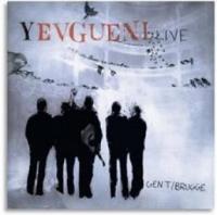 Yevgueni - Live Gent / Brugge (2CD+DVD) (cover)