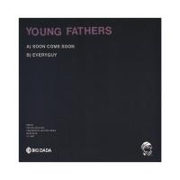 Young Fathers - Soon Come Soon / Everyguy (7")