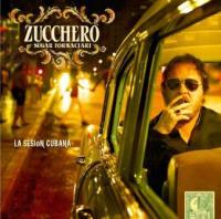 Zucchero - Sugar Fornaciari: La Sesion Cubana (cover)