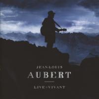 Aubert, Jean-Louis - Live = Vivant (DVD)
