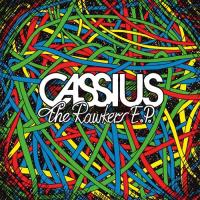 Cassius - The Rawmakers (EP)