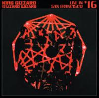 KING GIZZARD & THE LIZARD WIZARD - Live In San Francisco '16 (2LP)(Coloured)