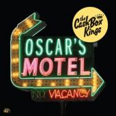 Cash Box Kings - Oscar'S Motel