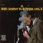 Dolphy, Eric - Eric Dolphy In Europe, Vol. 2