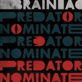 Brainiac - The Predator Nominate (Silver) (12INCH)