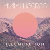 Miami Horror - Illumination (LP)
