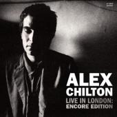 Chilton, Alex - Live In London: Encore Edition (White Vinyl) (2LP)