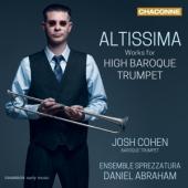 Ensemble Sprezzatura Daniel Abraham - Altissima - Works For High Baroque