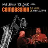 Dave Liebman & Joe Lovano - Compassion