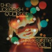 Lickerish Quartet - Threesome Vol.1 (12INCH)
