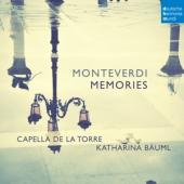 Capella De La Torre - Monteverdi: Memories (Katharina Bauml)