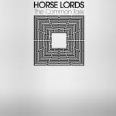 Horse Lords - Common Task (LP)