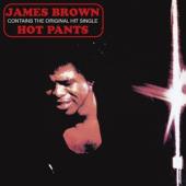 Brown, James - Hot Pants (1971 Album Incl. Full-Length 19:09 Minutes Escape-Ism)