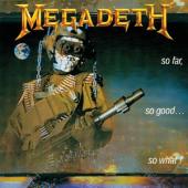 Megadeth - So Far, So Good... So What! (Incl. 4 Bonus Tracks)