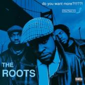 Roots - Do You Want More??!!!??! (3LP)