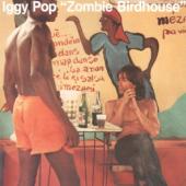 Pop, Iggy - Zombie Birdhouse (LP)