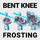 Bent Knee - Frosting (LP)