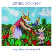 Dickinson, Luther - Magic Music For Family Folk (LP)