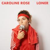Rose, Caroline - Loner (LP)