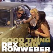 Romweber, Dex - Good Thing Goin' (Gold Marble Vinyl) (LP)