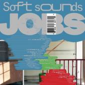 Jobs - Soft Sounds (Cassette Shrink-Wrapped) (MUSIC CASSETTE)