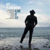 Plankenhorn, Jeff - Alone At Sea