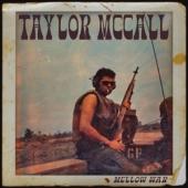 Mccall, Taylor - Mellow War