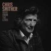 Smither, Chris - More From The Levee