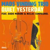 Vinding, Mads -Trio- - Quiet Yesterday