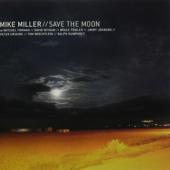 Miller, Mike - Save The Moon