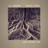 Hammond, Lol & Duncan Forbes - Days Without End 