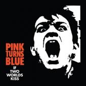 Pink Turns Blue - If Two Worlds Kiss (LP)