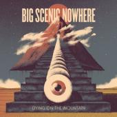 Big Scenic Nowhere - Drying On The Mountain (12INCH)