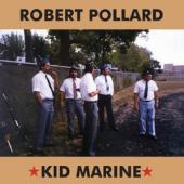 Pollard, Robert - Kid Marine (LP)