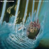 Black Salvation - Uncertainty Is Bliss (LP)