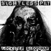 Sightless Pit - Lockstep Bloodward (LP)