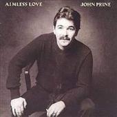 Prine, John - Aimless Love (LP)