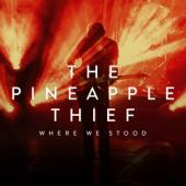 Pineapple Thief - Where We Stood (2CD)