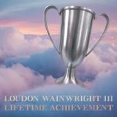 Wainwright, Loudon -Iii- - Lifetime Achievement
