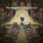 Fenella - The Metallic Index (LP)