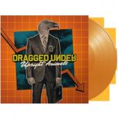 Dragged Under - Upright Animals (Transparent Orange Vinyl) (LP)