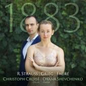 Christoph Croise Oxana Shevchenko - 1883 R. Strauss Grieg Faure